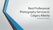 Best Professional Photography Services In Calgary Alberta