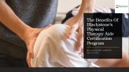 The Benefits Of Blackstone’s Physical Therapy Aide Certification
