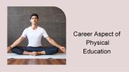 Career aspects of physical education in chhattisgarh