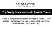 Best Dental Services in Tomball, Texas