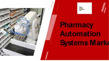 Pharmacy Automation System Market Overview (2020-230)