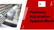 Pharmacy Automation System Market Overview (2020-230)