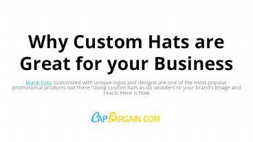Why Custom Hats are Great for your Business