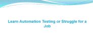 Learn Automation Testing or Struggle for a Job