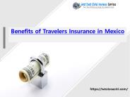 Benefits of Travelers Insurance in Mexico