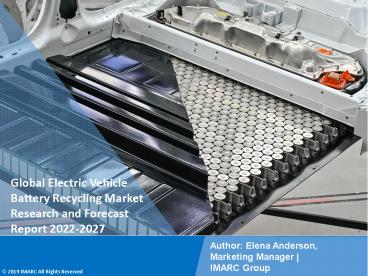 Electric Vehicle Battery Recycling Market Size 2022-2027