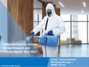 Sterilization Services Market Trends Report 2022-2027