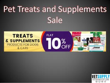 Pet Treats and Supplements Sale - VetSupply
