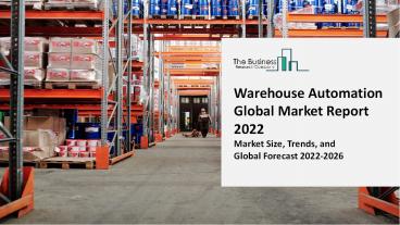 Warehouse Automation Market 2022-2031: Outlook, Growth And Demand