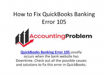 QuickBooks error 105 interfering in your work with