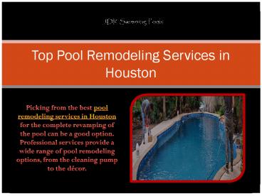 Hire Expert For Pool Remodeling Services In Houston
