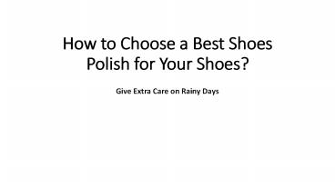 How to Choose a Best Shoes Polish for Your Shoes?