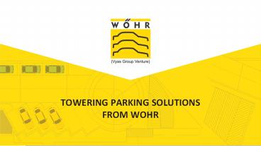 TOWERING PARKING SOLUTIONS FROM WOHR