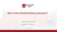 Are you looking to hire Duluth roofing contractors?