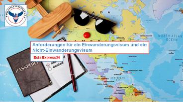 Anforderungen für ein Einwanderungsvisum und ein Nicht-Einwanderungsvisum