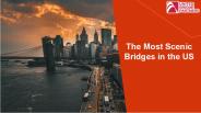 The Most Scenic Bridges in the US