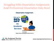 Struggling With Dissertation Assignment: Avail Professional Dissertation Help Now!