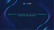 Optimizing Salesforce DX with Automated Release Management