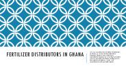 Fertilisers Distributor in Ghana