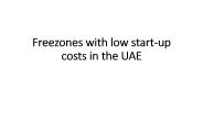 Freezones with low start-up costs in the UAE