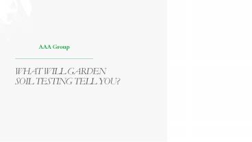 Find more information about Garden soil testing