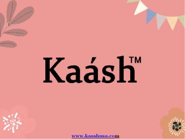 Latest collection of kaashUSA fashion