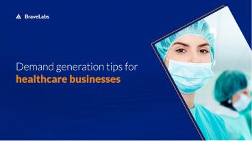 Healthcare Demand Generation Strategy | BraveLabs