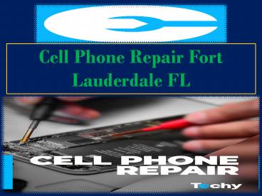 Cell Phone Repair Fort Lauderdale FL
