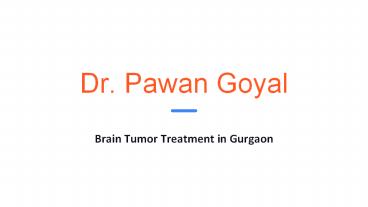 Brain Tumor & its Treatment (1)