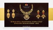 Top 20 Beautiful Traditional Temple Gold Jewellery Designs in 2021 – 2022