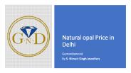 Natural opal price in delhi