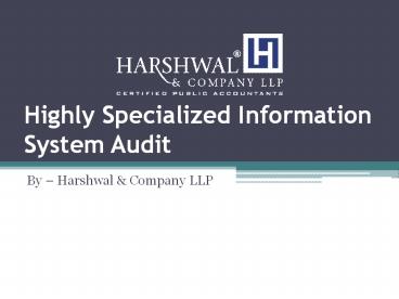 Highly Specialized Information System Audit – HCLLP