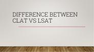 Difference between CLAT vs LSAT