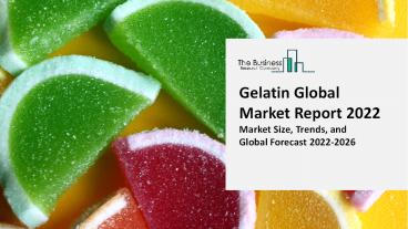 (2022-2031) Gelatin Market In-Depth Qualitative Insights And Future Growth Analysis