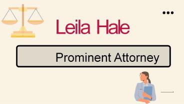Leila Hale - Prominent Attorney