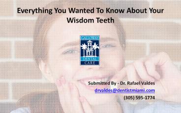 Everything You Wanted To Know About Your Wisdom Teeth