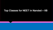 Top Classes for NEET in Nanded – IIB