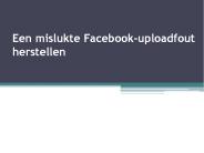 Een mislukte Facebook-uploadfout herstellen