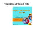 Project loan Interest Rate