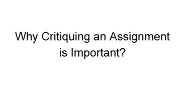 Why Critiquing an Assignment is Important?