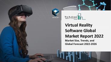 Virtual Reality Software Market Growth Analysis, Latest Trends and Business Opportunities 2021 to 2031