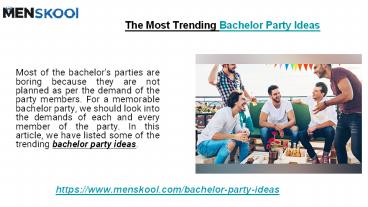 The Most Trending Bachelor Party Ideas for an Momentous Party