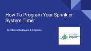 How To Program Your Sprinkler System Timer