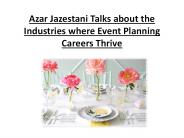 Azar Jazestani Talks about the Industries where Event Planning Careers Thrive