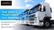 How does LTL Freight Impact Your Business?