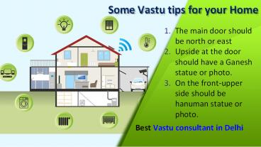 Some vastu Tips for your Home can change your life