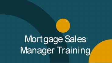 Mortgage Sales Manager Training