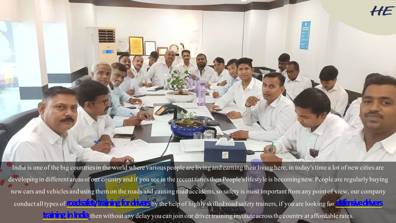 Road Safety Drivers Training and Defensive Driving Training Courses in India - HE INDIA