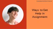 Ways to Get  Help in  Assignment