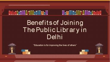 Benefits of Joining the Public Library in Delhi (1)